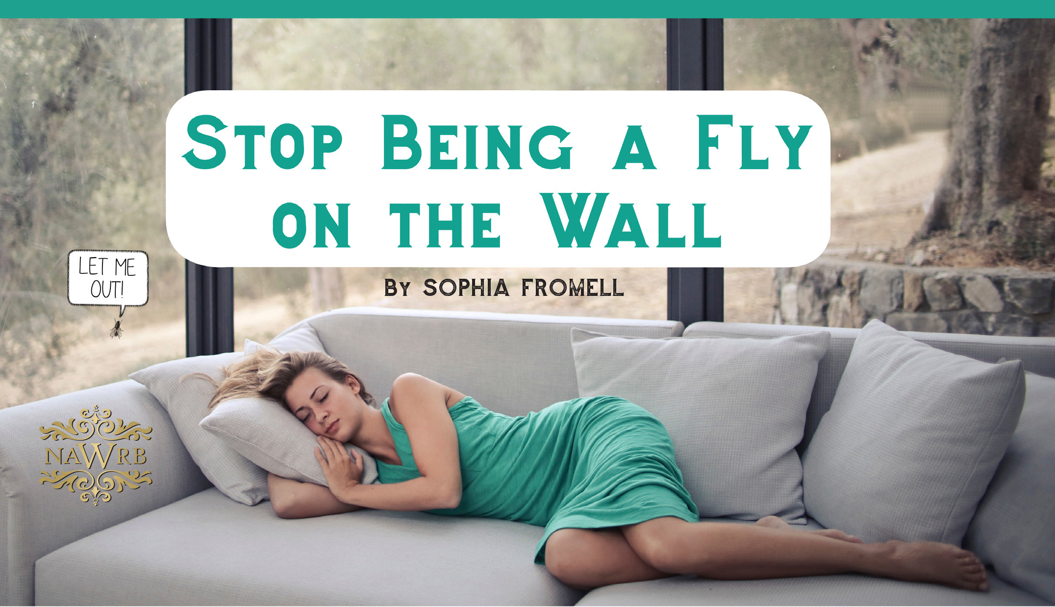 Stop Being A Fly on the Wall NAWRB