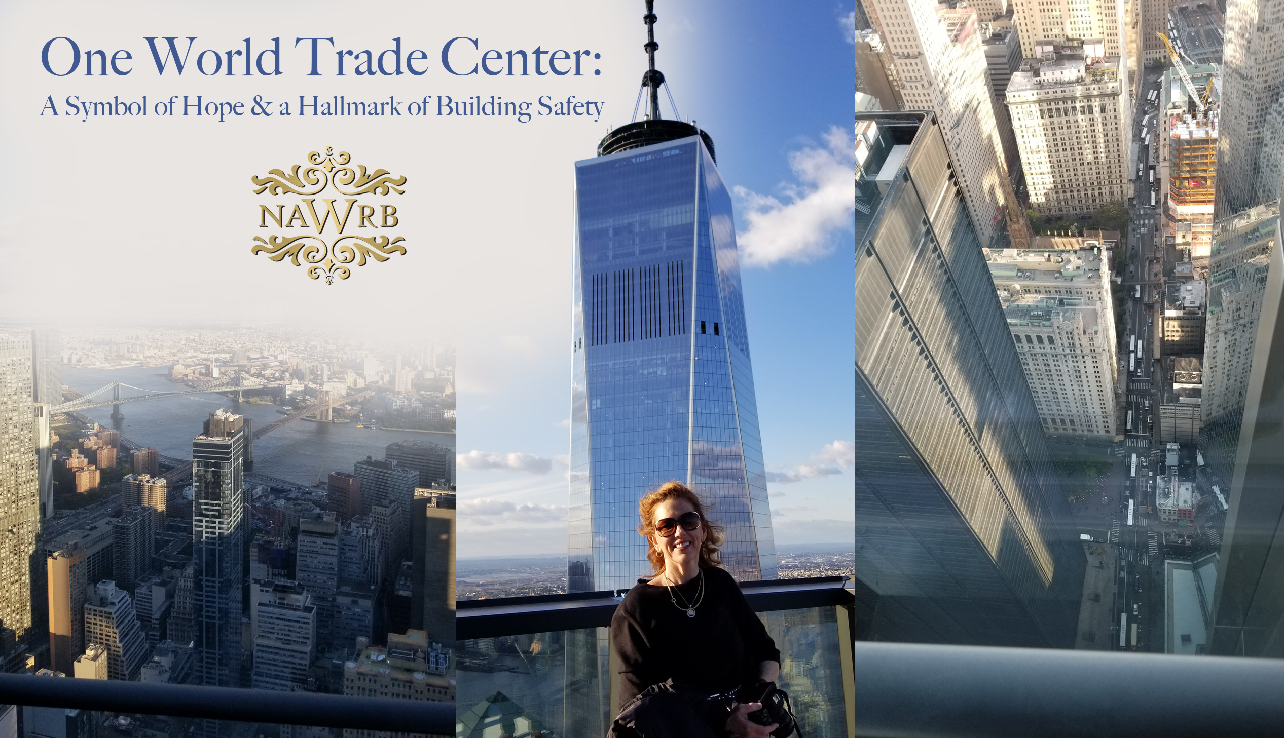 One World Trade Center:  A Symbol of Hope & a Hallmark of Building Safety